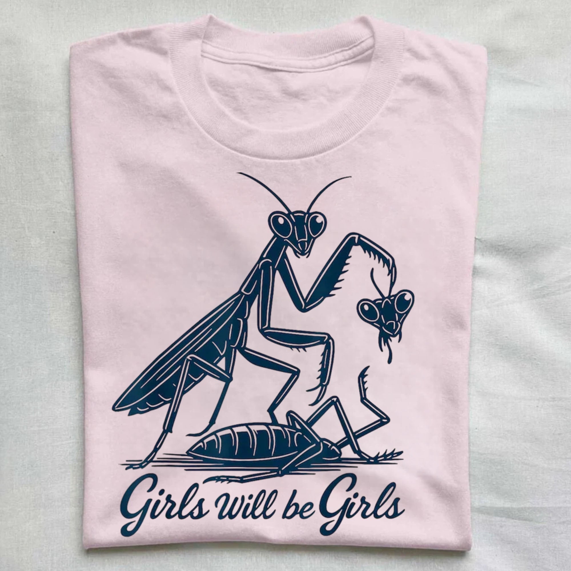 Girls Will Be Girls T-Shirt