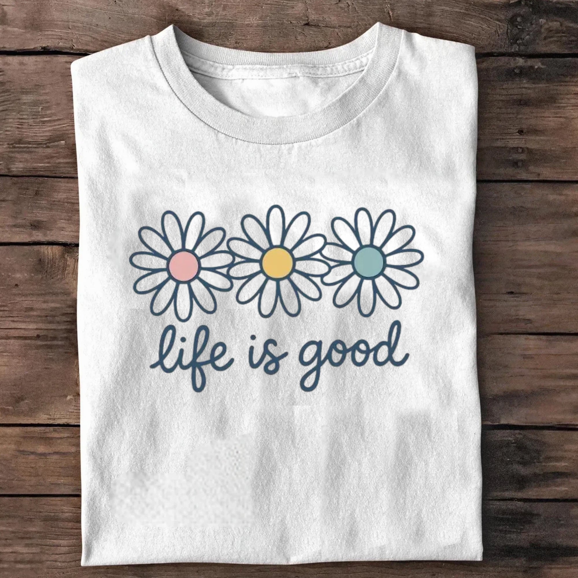 "Life is Good" T-shirt