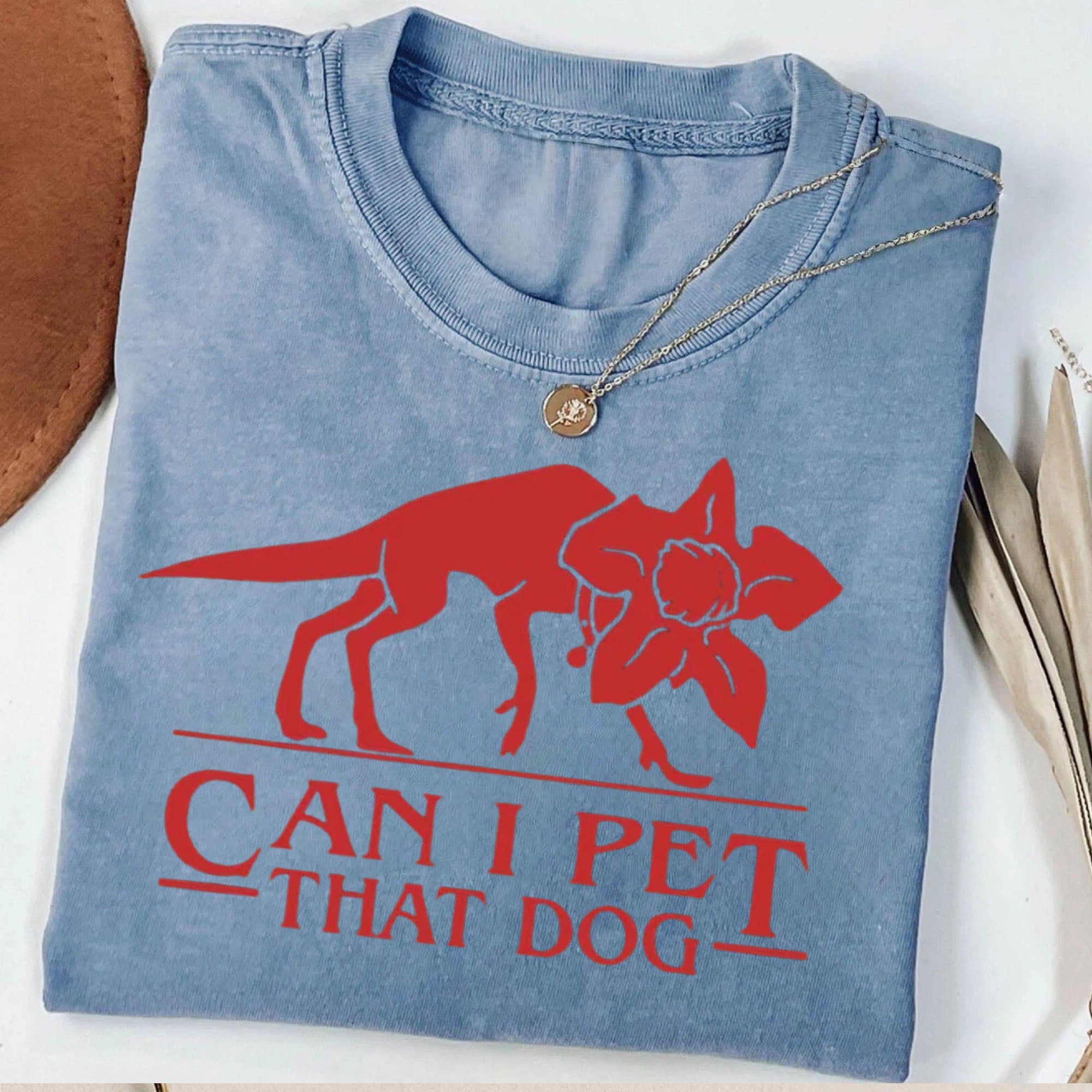 Can I Pet That Dog Demogorgon Devil T-Shirt 