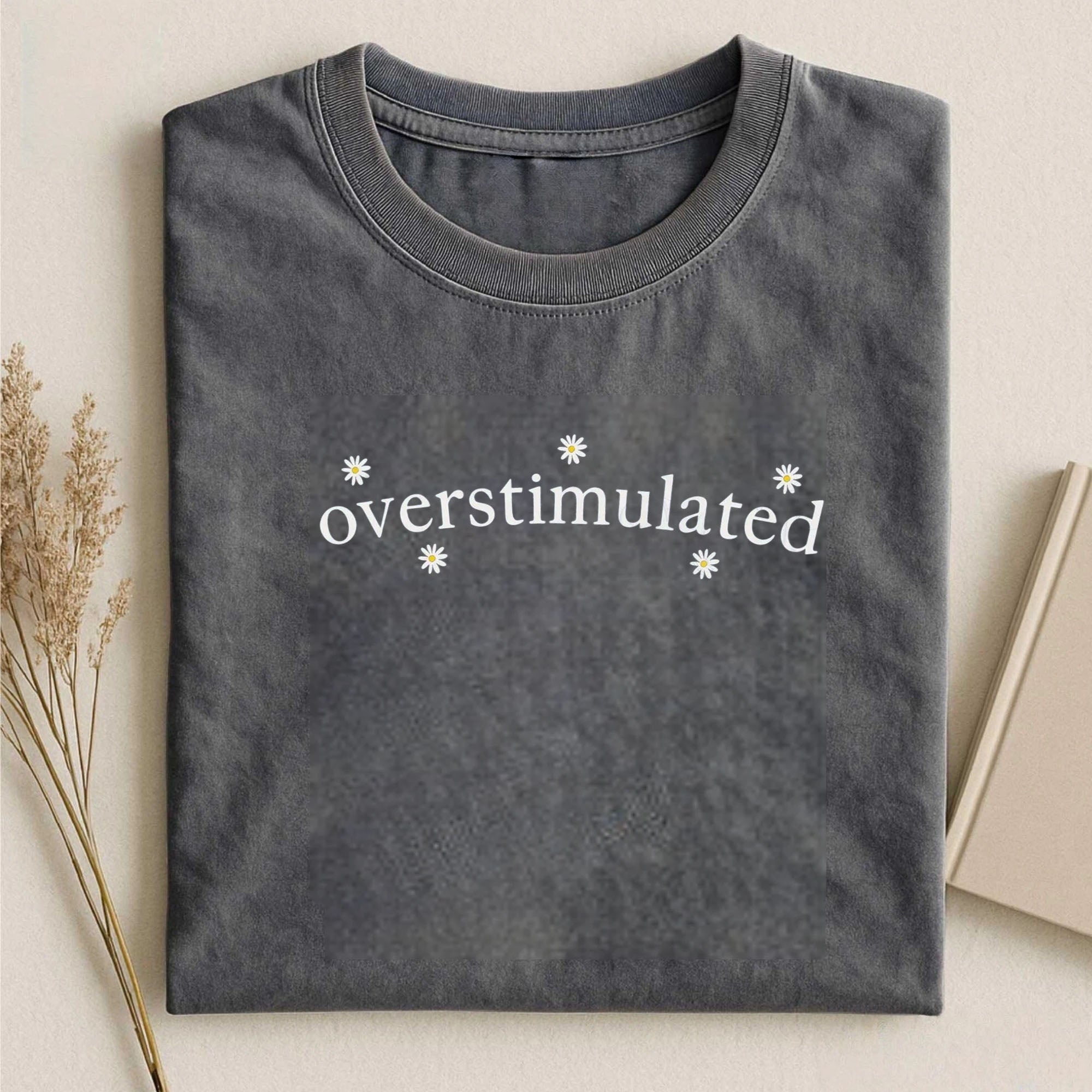 Overstimulated Tshirt