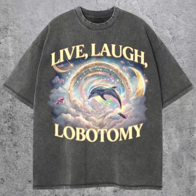 Live Laugh Lobotomy T-shirt