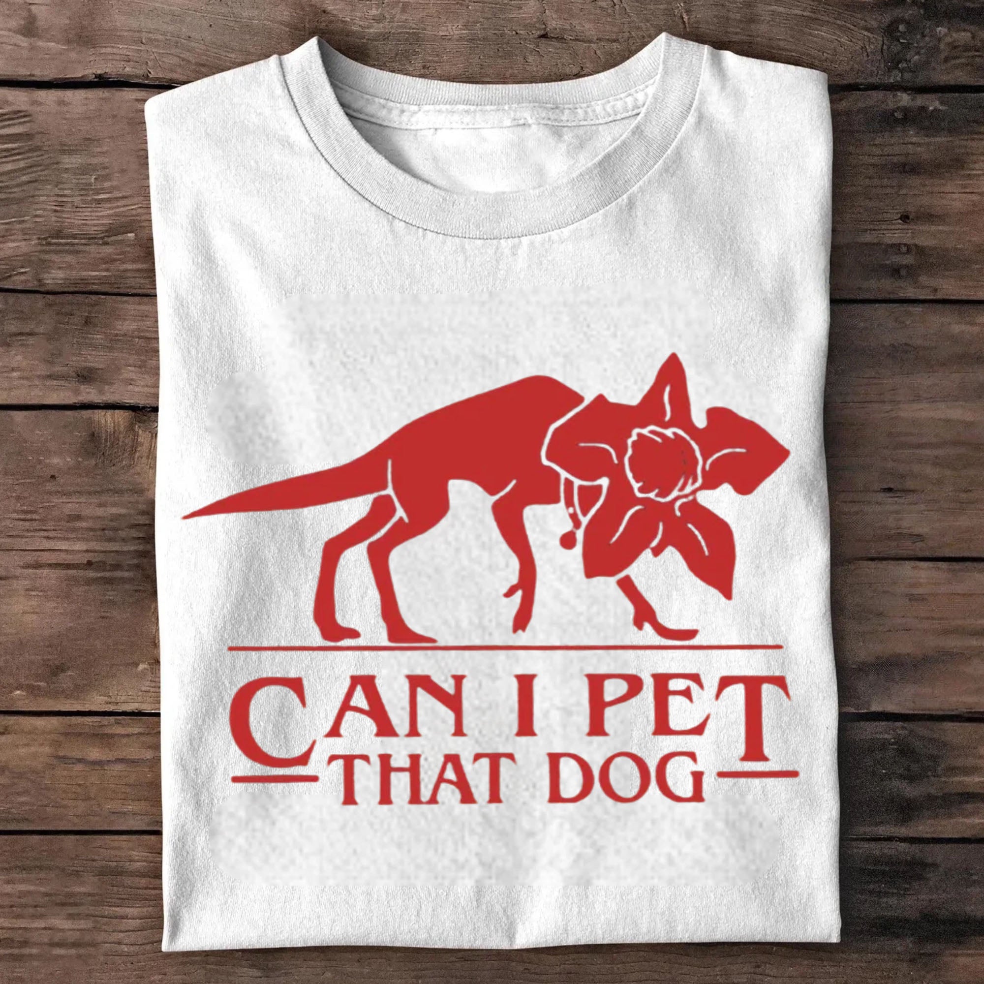 Can I Pet That Dog Demogorgon Devil T-Shirt 