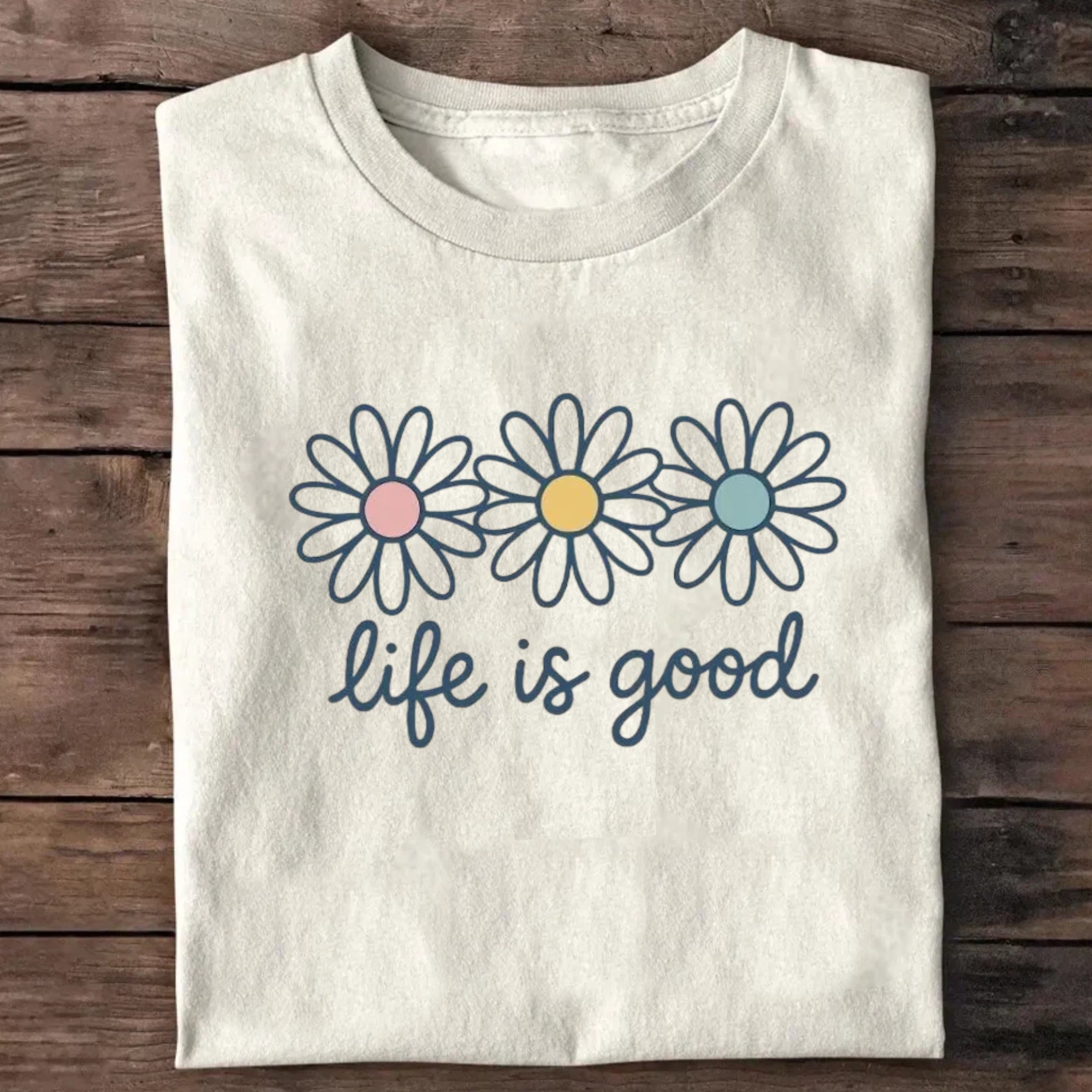 "Life is Good" T-shirt