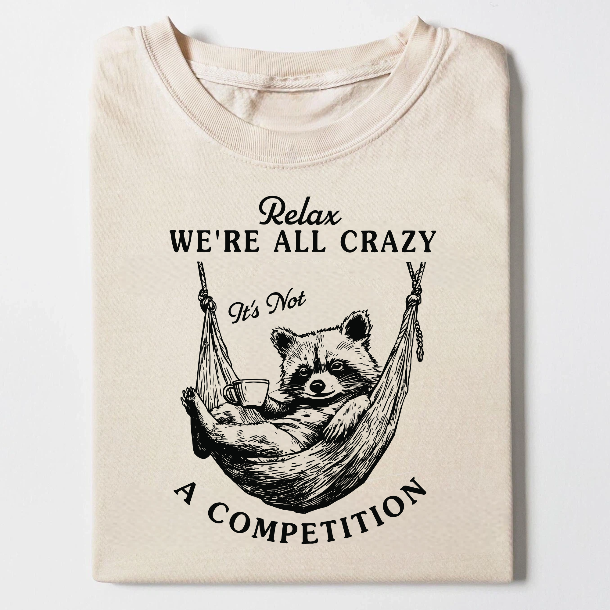 Were all crazy T-shirt