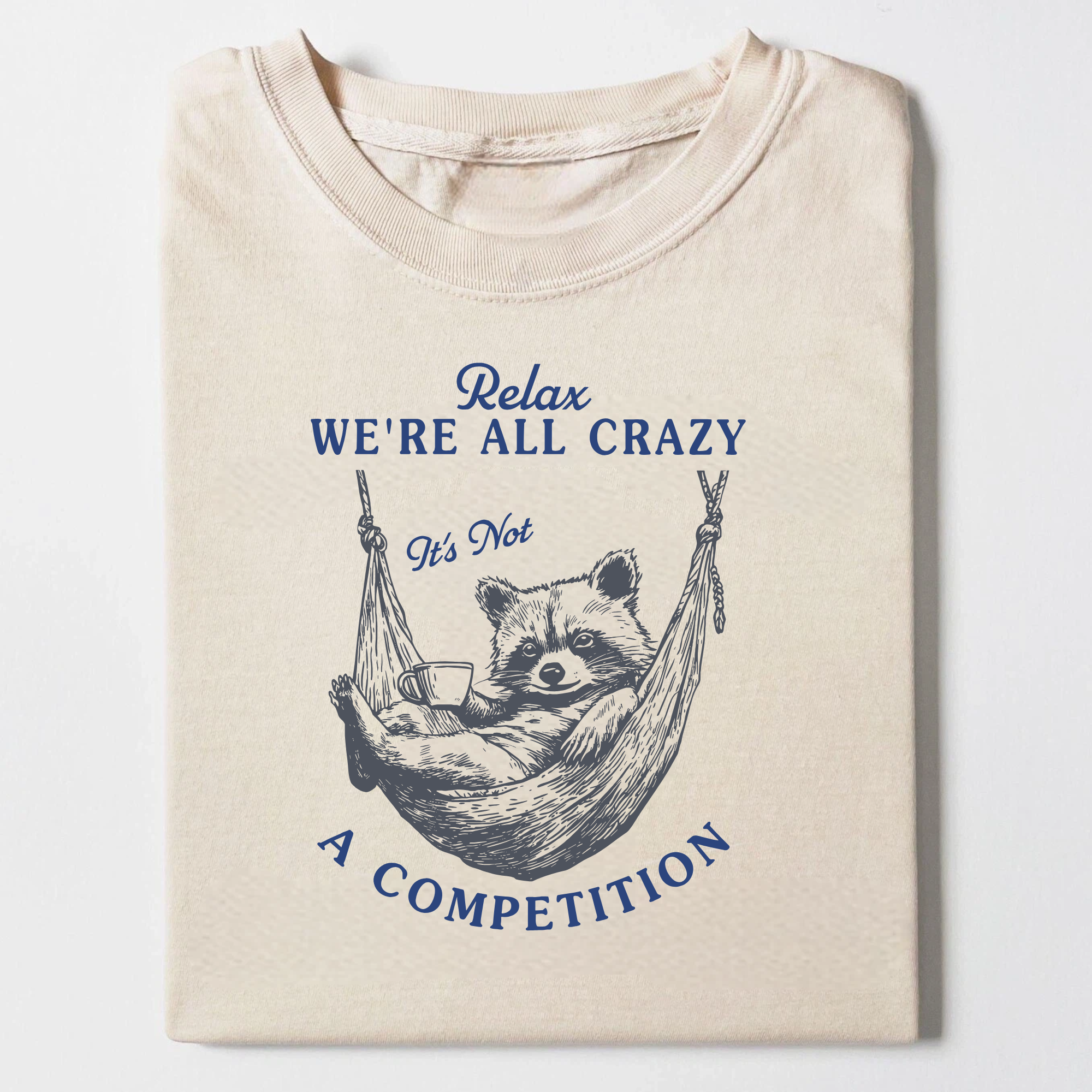 Were all crazy T-shirt