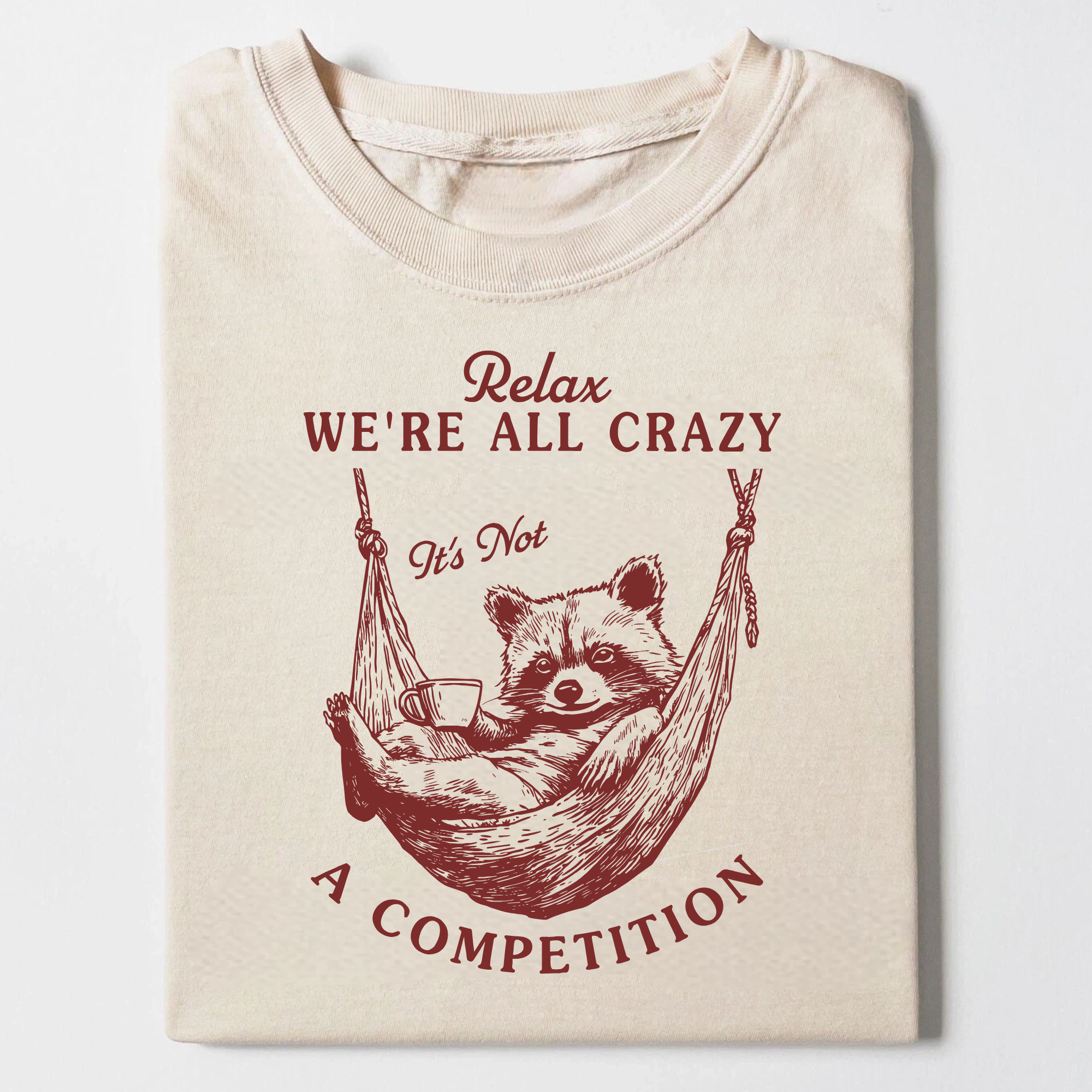 Were all crazy T-shirt