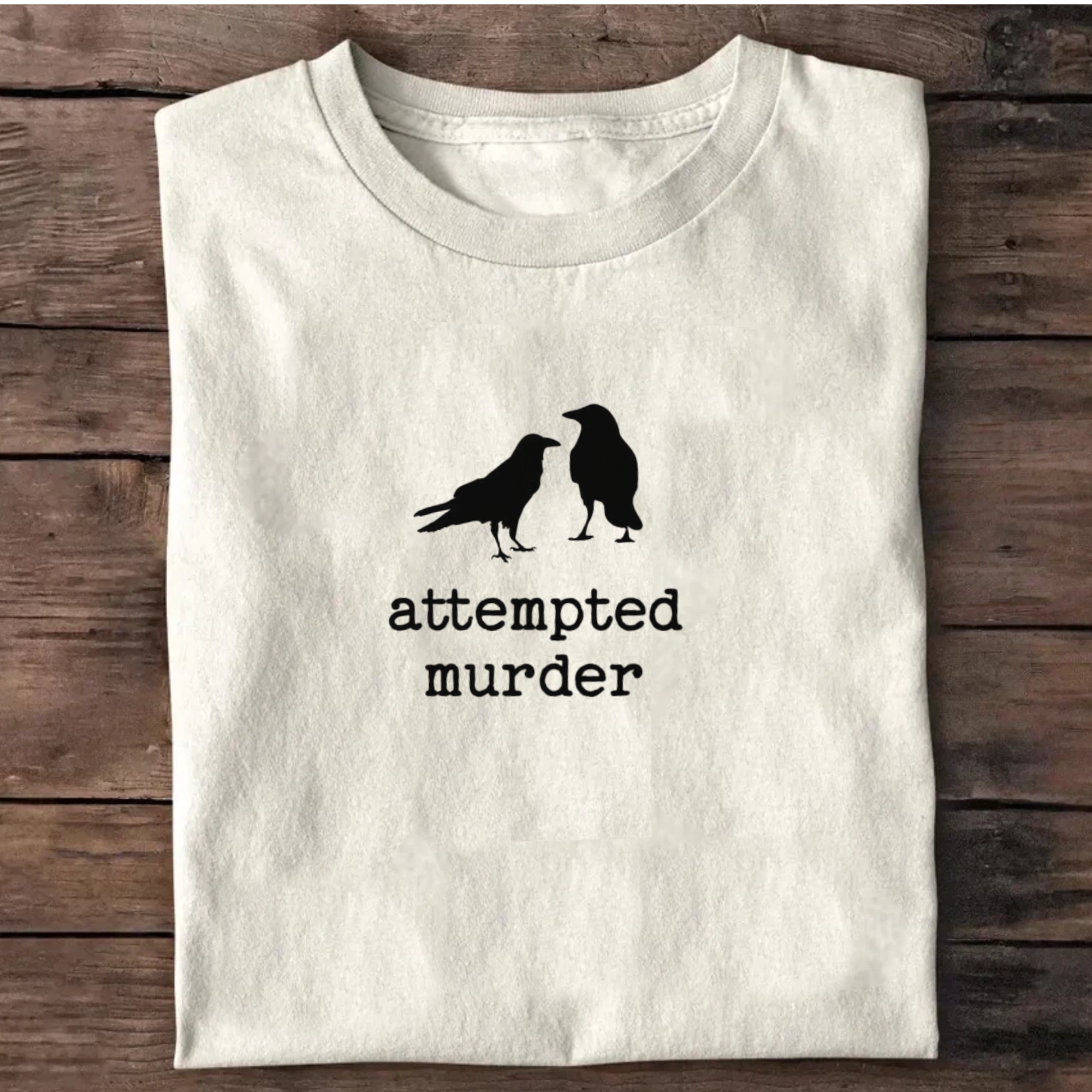 Attempted Murder Crow T-Shirt