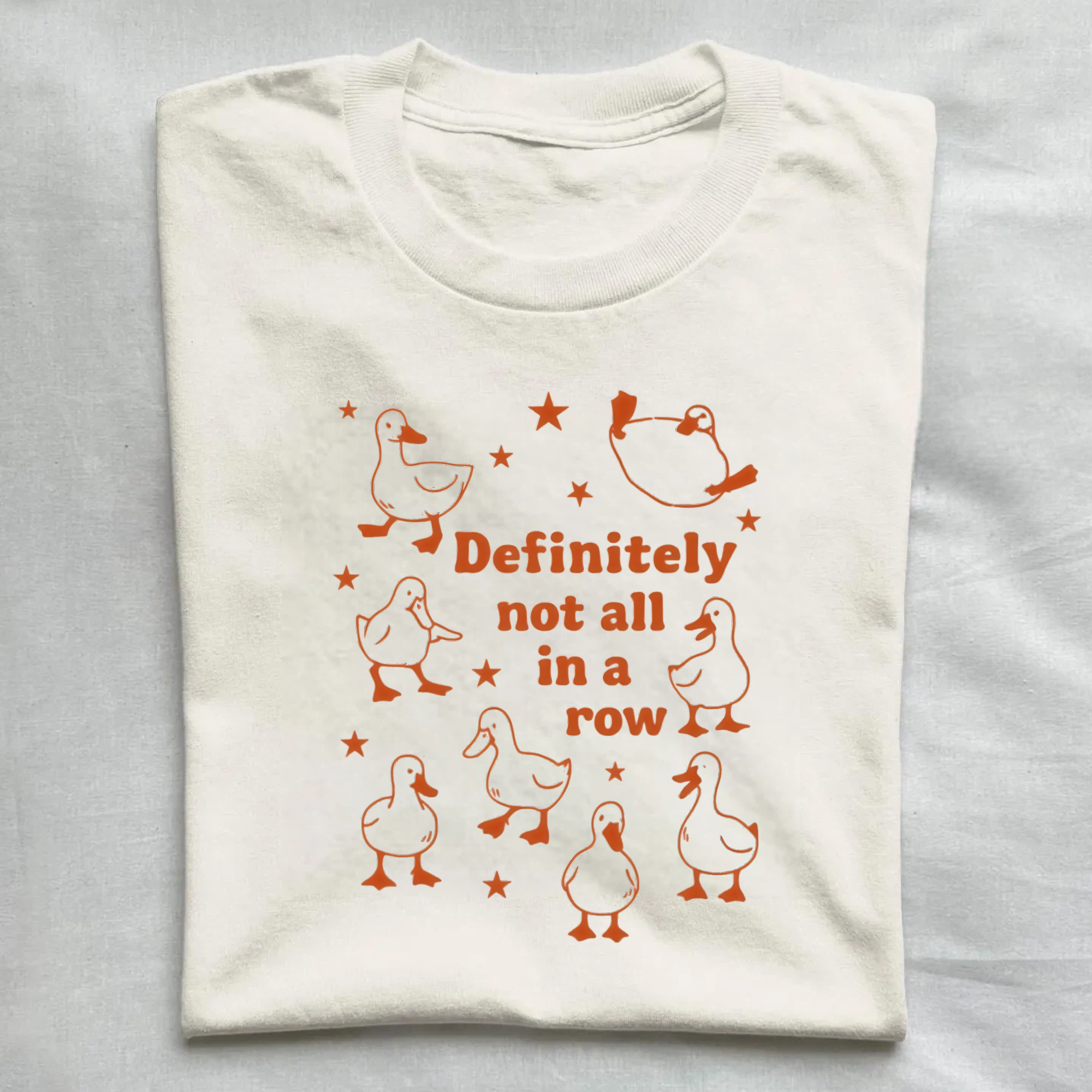 Definitely not all in a row T-shirt