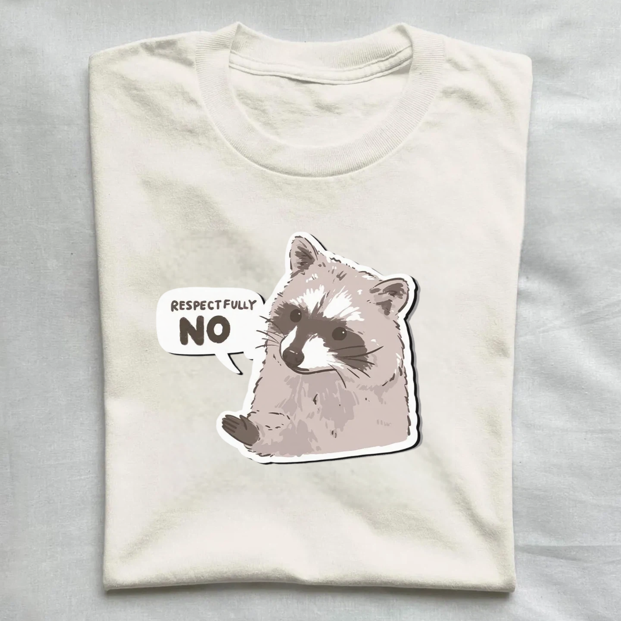 Raccoon Respectfully No T-Shirt