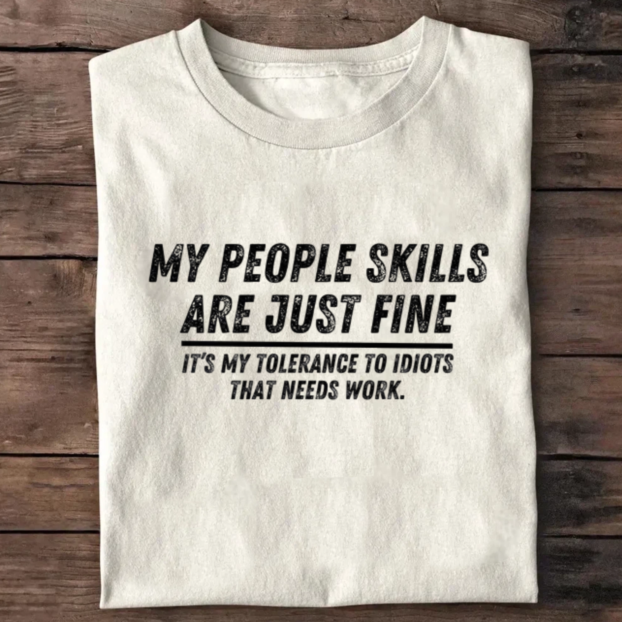 My People Skills Are Fine T-Shirt