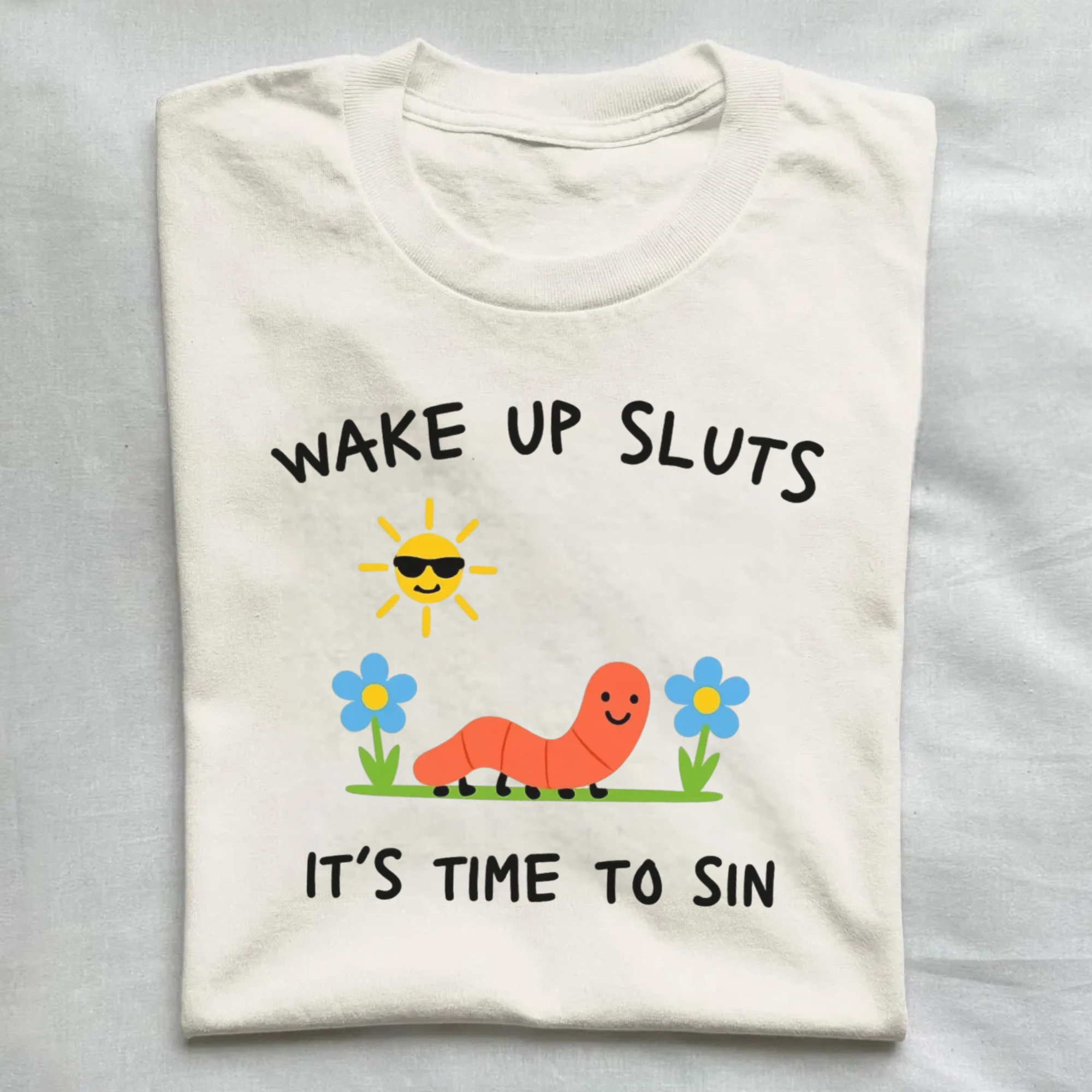 Wake Up Sluts T-Shirt