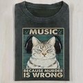Because Murder Is Wrong T-Shirt