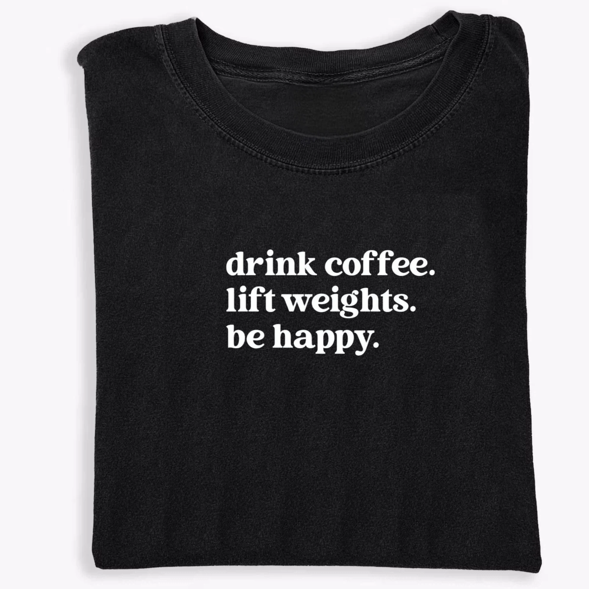 Drink Coffee Lift Weights T-Shirt