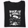 Fuck It We Ball: Isopod T-Shirt