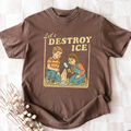 Let's Destroy Ice Shirt