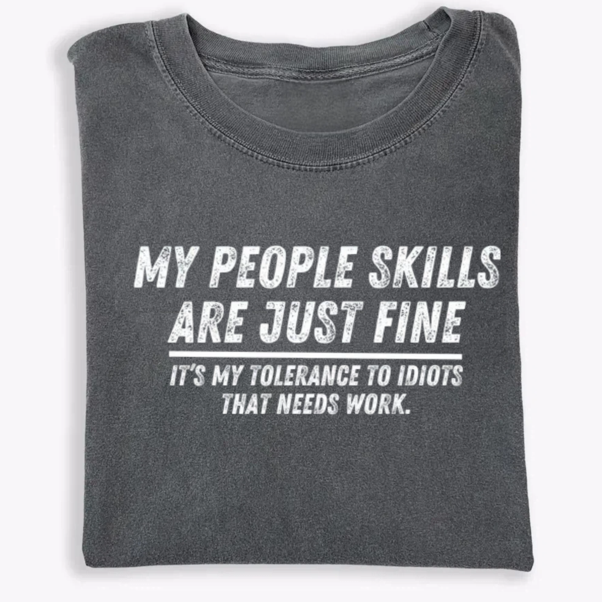 My People Skills Are Fine T-Shirt