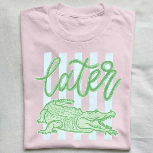 Later Gator T-shirt