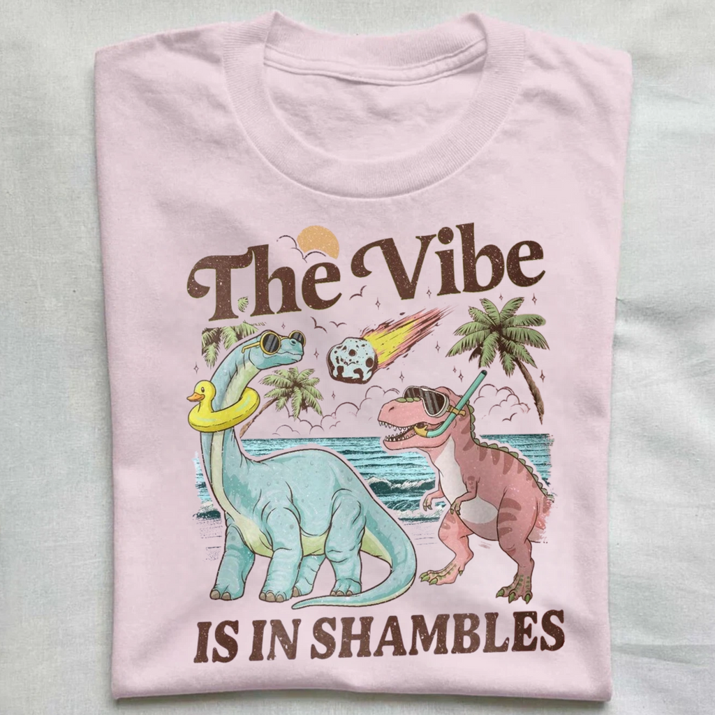 The Vibe Is In Shambles T-shirt