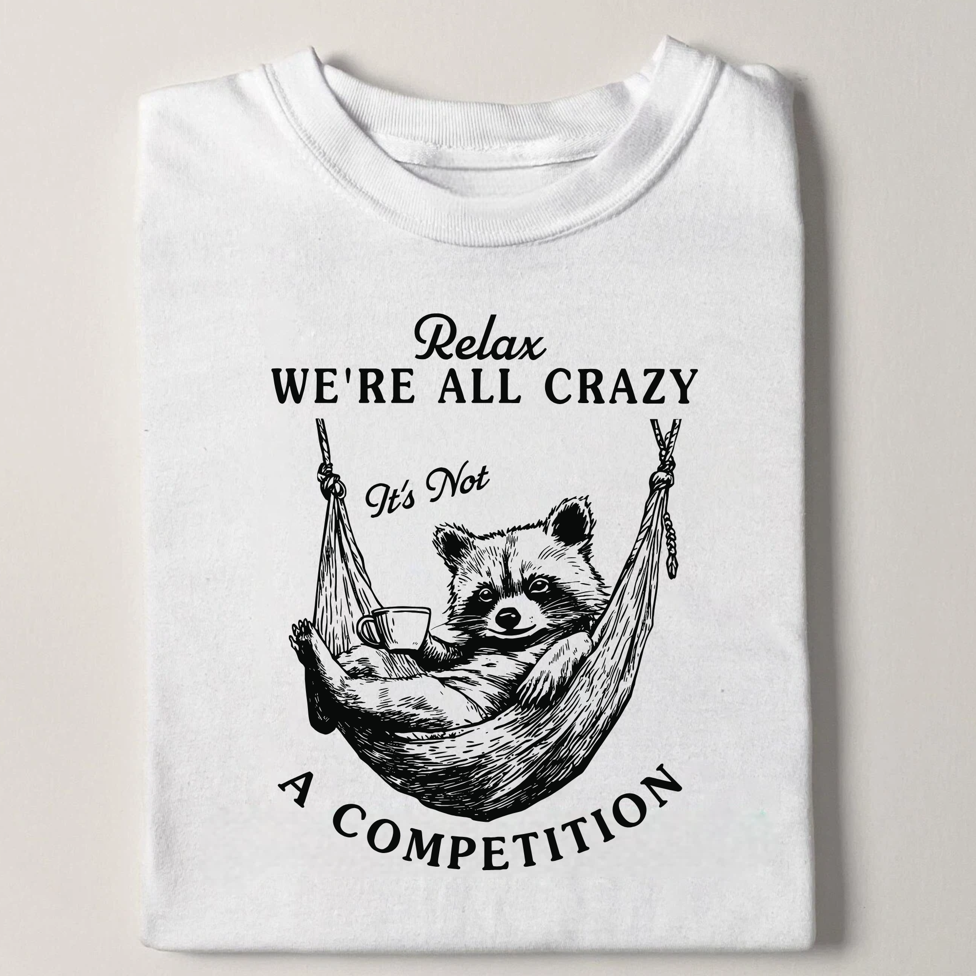 Were all crazy T-shirt