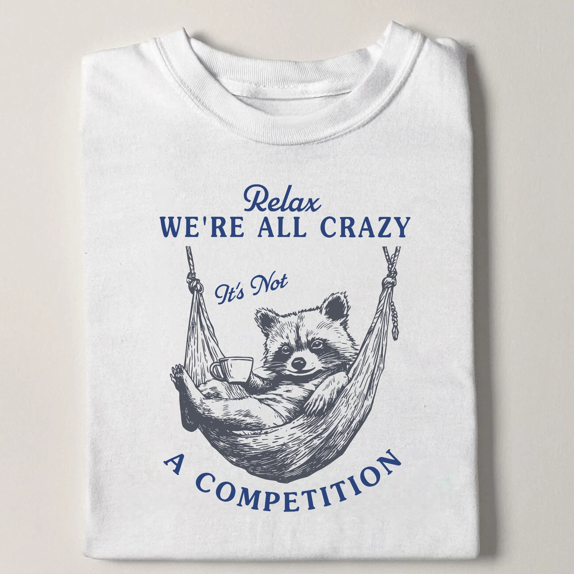 Were all crazy T-shirt