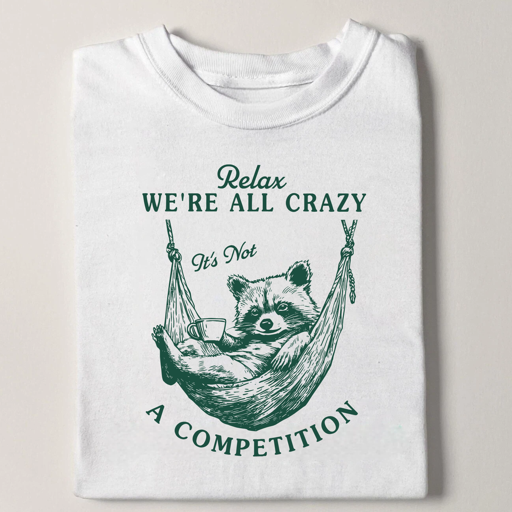 Were all crazy T-shirt