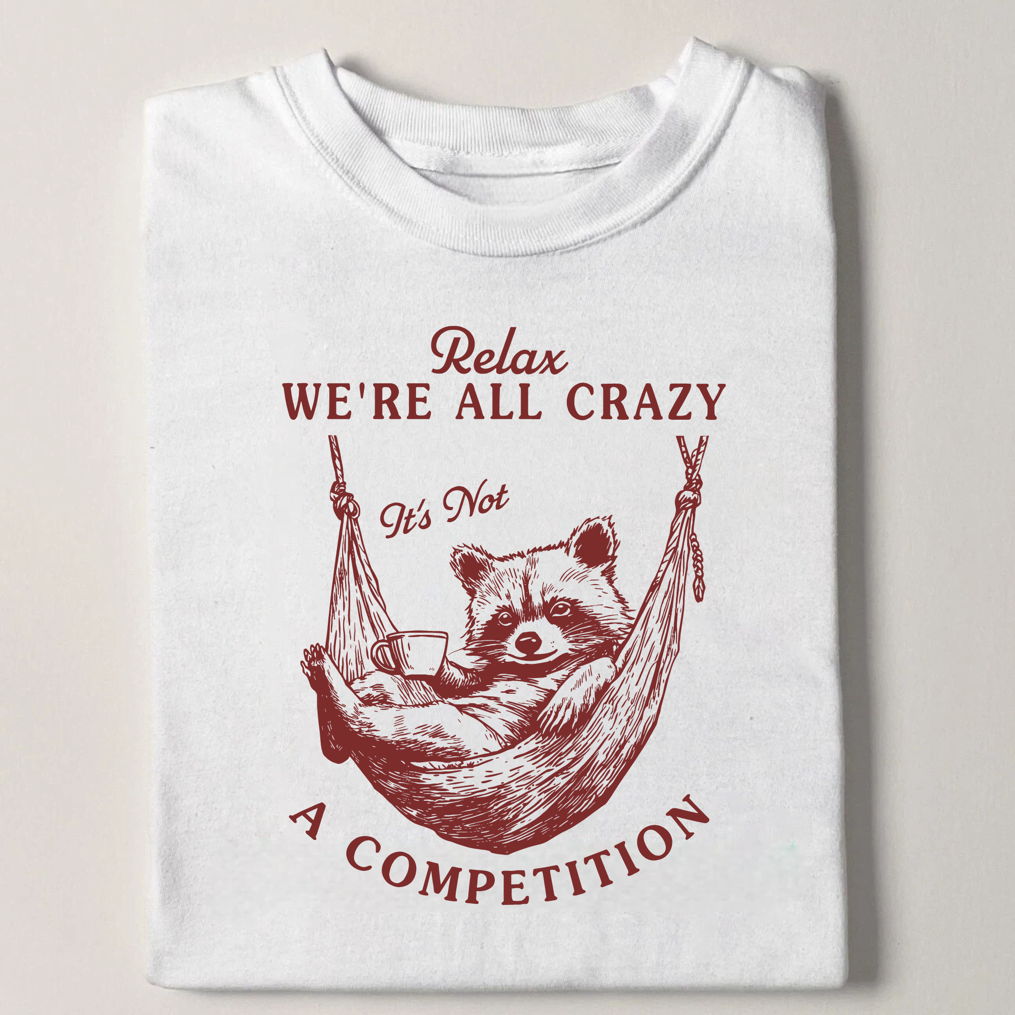 Were all crazy T-shirt