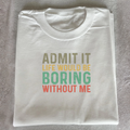 Funny Saying T-Shirt