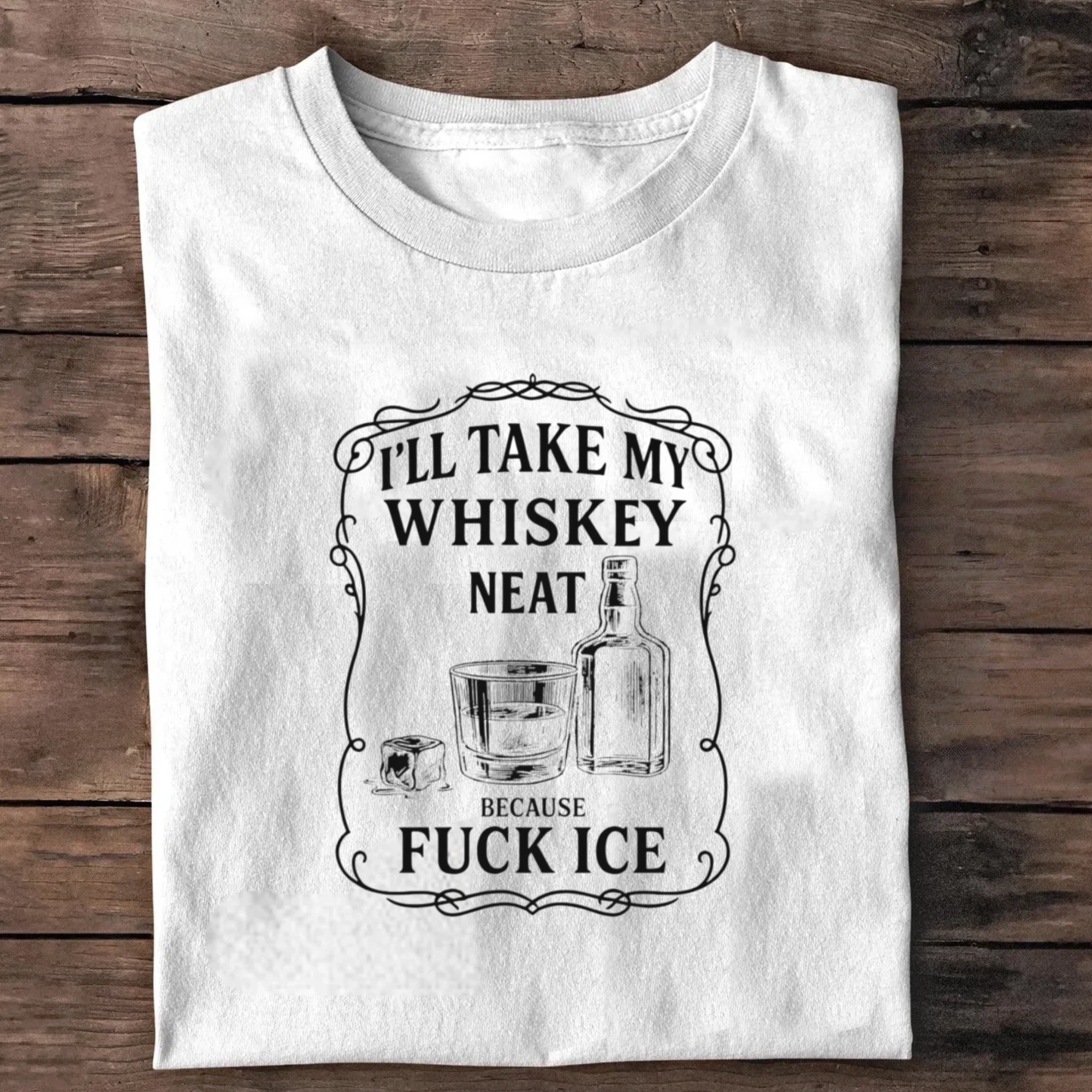 Whiskey Neat FxxK ICE T-Shirt