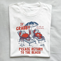 If Crabby Return To Beach T-Shirt