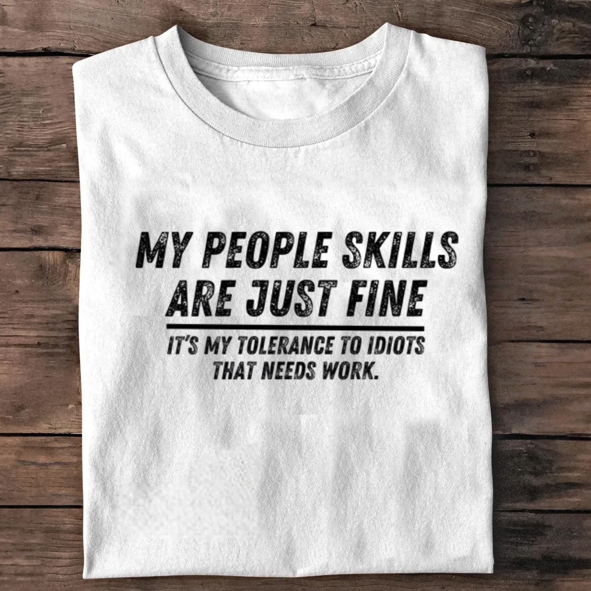 My People Skills Are Fine T-Shirt