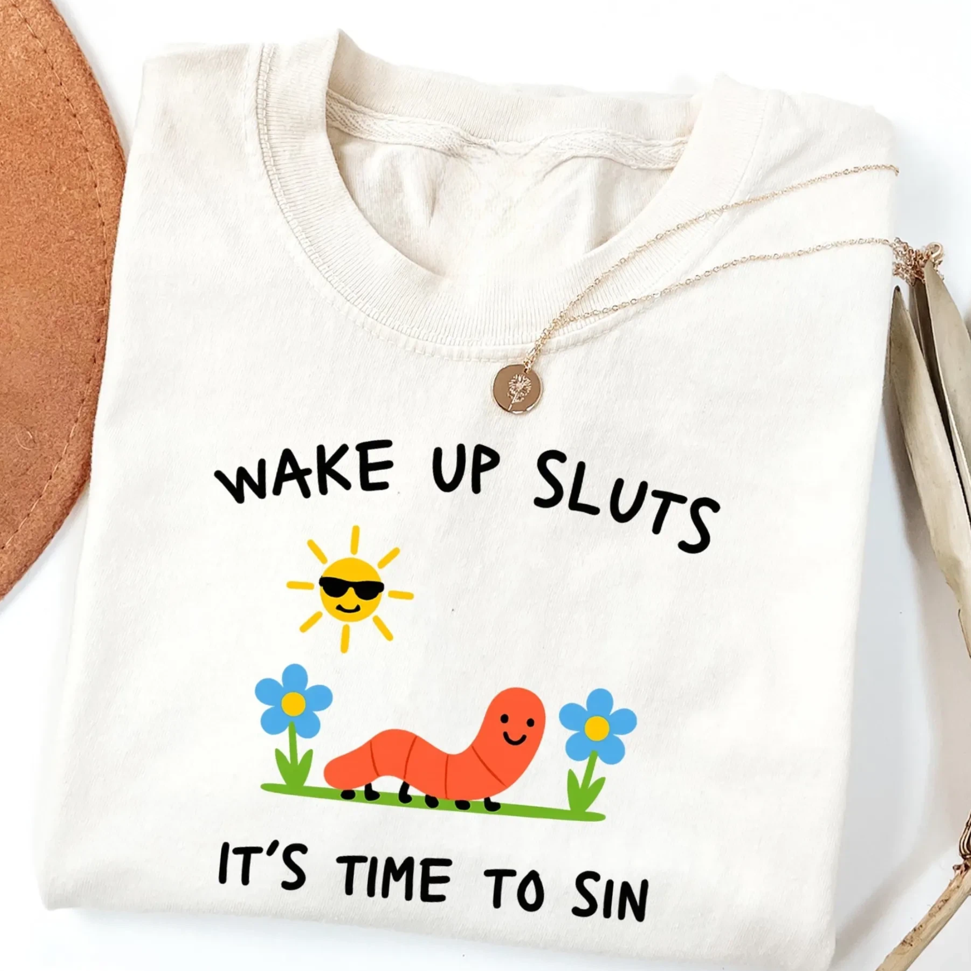 Wake Up Sluts T-Shirt