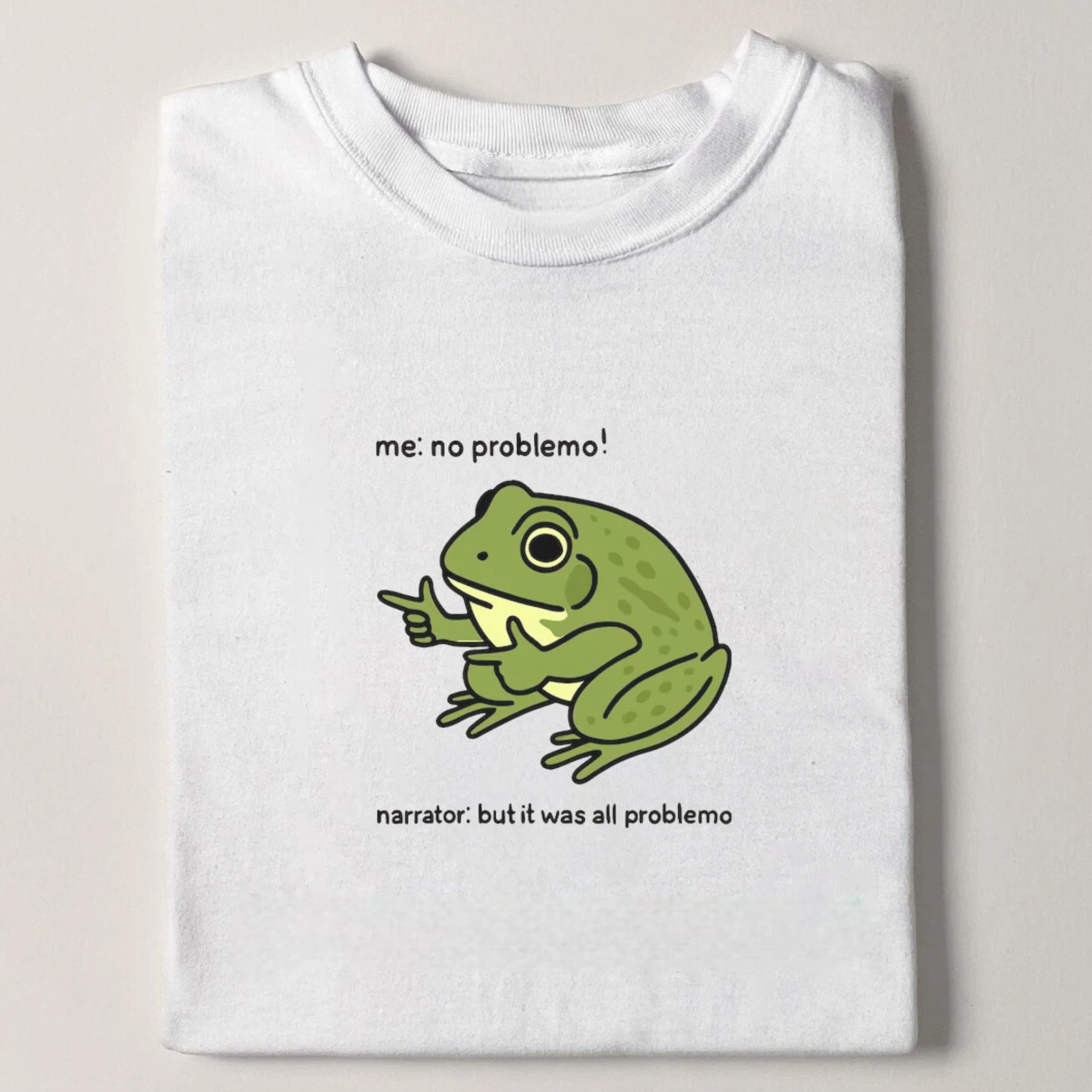 Funny Frog Me No Problemo T-Shirt