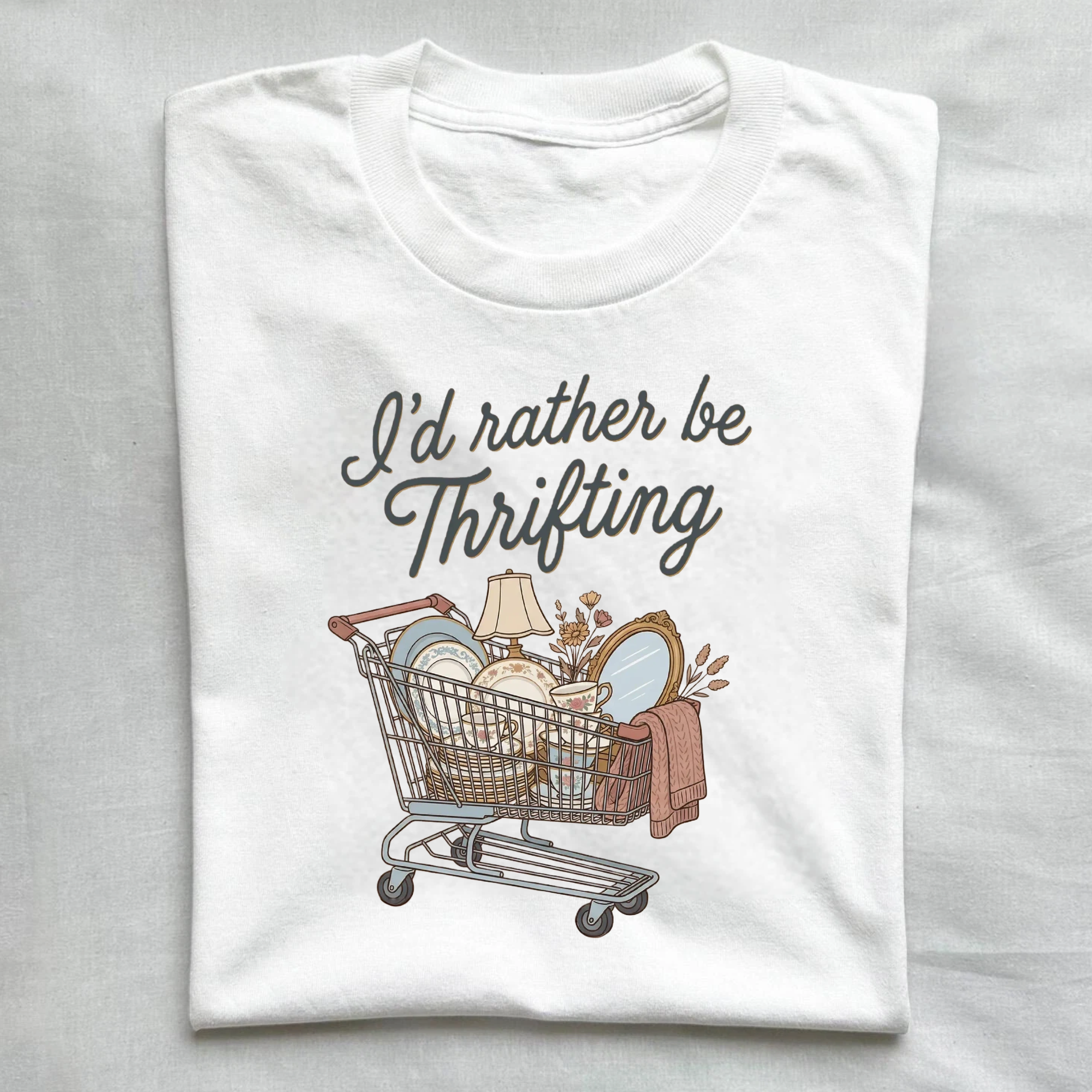 I’d Rather Be Thrifting T-Shirt